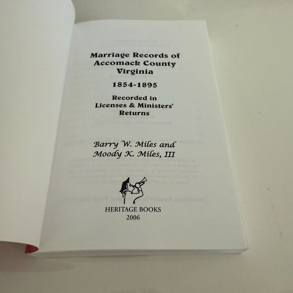 Marriage Records Of Accomack County Virginia 1854-1895 By Barry W. Miles - Picture 4 of 5
